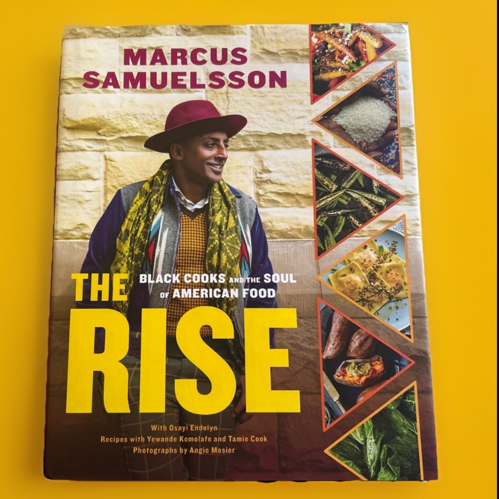 The Rise Black Cooks and the Soul of American Food: Cookbook Marcus Samuelsson